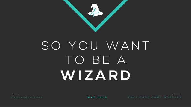 So You Want To Be A Wizard
